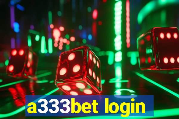 a333bet login